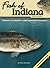 Fish of Indiana Field Guide (Fish Identification Guides)