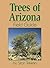 Trees of Arizona Field Guide (Tree Identification Guides)