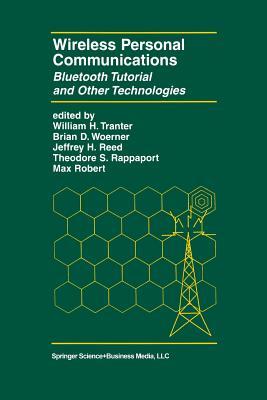Wireless Personal Communications: Bluetooth and Other Technologies (The Springer International Series in Engineering and Computer Science)
