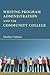 Writing Program Administration and the Community College