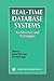 Real-Time Database Systems: Architecture and Techniques (The Springer International Series in Engineering and Computer Science)