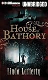 House of Bathory by Linda Lafferty