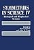 Symmetries in Science IV: Biological and Biophysical Systems