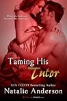 Taming His Tutor by Natalie Anderson