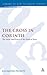 The Cross in Corinth: The Social Significance of the Death of Jesus (The Library of New Testament Studies)