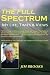 The Full Spectrum - My Life...