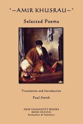 Amir Khusrau: Selected Poems (Paperback)