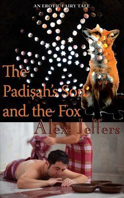 The Padisah's Son and the Fox (Paperback)