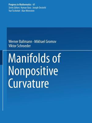 Manifolds of Nonpositive Curvature (Progress in Mathematics, 61)