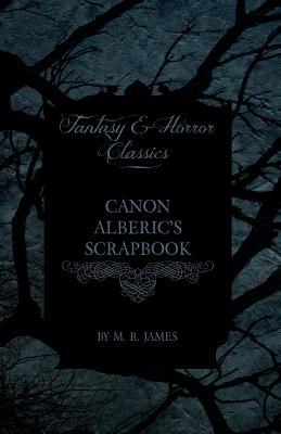 Canon Alberic's Scrapbook