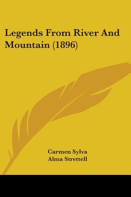Legends From River And Mountain (1896)