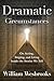 Dramatic Circumstances: On Acting, Singing and Living Inside the Stories We Tell (Book)