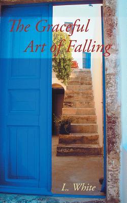 The Graceful Art of Falling (Paperback)