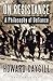 On Resistance: A Philosophy of Defiance