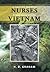 A Salute to the Nurses That Served in Vietnam by H.D. Graham
