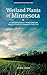 Wetland Plants of Minnesota...