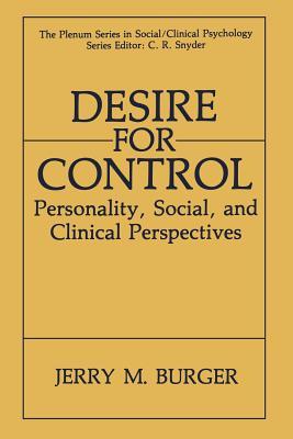 Desire for Control: Personality, Social and Clinical Perspectives (The Springer Series in Social Clinical Psychology)