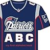 New England Patriots ABC: My First Alphabet Book (NFL ABC Board Books) (My First Alphabet Books (Michaelson Entertainment))