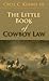 The Little Book of Cowboy Law (ABA Little Books Series)