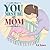 You Must Be My Mom by Ed Lowe