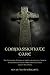 Compassionate Care by David Sokol