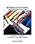 Beyond Salsa Piano: The Cuban Timba Piano Revolution: Vol. 1: Beginning - The Roots of the Piano Tumbao