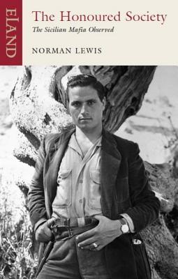 Honoured Society: The Sicilian Mafia Observed