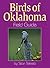 Birds of Oklahoma Field Guide by Stan Tekiela Birds of Oklahoma Field Guide by Stan Tekiela