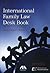 International Family Law Deskbook