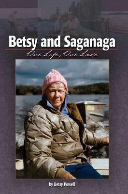 Betsy and Saganaga: One Life, One Lake