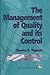 The Management of Quality and its Control