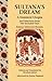 Sultana's Dream: A Feminist Utopia: And Selections from the Secluded Ones