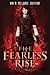 The Fearless Rise (The Real...