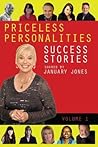 Priceless Personalities: Success Stories Shared By January Jones