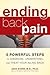 Ending Back Pain: 5 Powerful Steps to Diagnose, Understand, and Treat Your Ailing Back