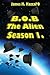 B.O.B The Alien Season 1 by James M. Mazzaro
