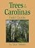 Trees of the Carolinas Field Guide (Tree Identification Guides)