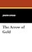 The Arrow of Gold