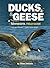 Ducks & Geese of Minnesota Field Guide (Bird Identification Guides)
