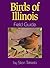 Birds of Illinois Field Guide by Stan Tekiela
