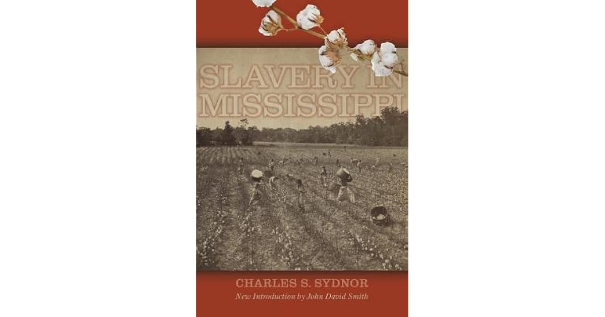 Slavery in Mississippi by Charles S. Sydnor