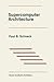 Supercomputer Architecture (The Springer International Series in Engineering and Computer Science)