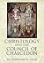 Christology and the Council of Chalcedon