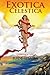 Exotica Celestica: A Collection Of Poems