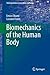 Biomechanics of the Human Body (Undergraduate Lecture Notes in Physics)