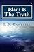 Islam Is The Truth (When You Read This Book You Will Know)