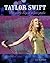 Taylor Swift: Every Day Is a Fairytale: The Unofficial Story
