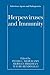 Herpesviruses and Immunity (Infectious Agents and Pathogenesis)