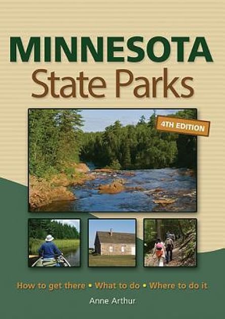Minnesota State Parks: How to Get There, What to Do, Where to Do It