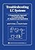 Troubleshooting LC Systems: A Comprehensive Approach to Troubleshooting LC Equipment and Separations
